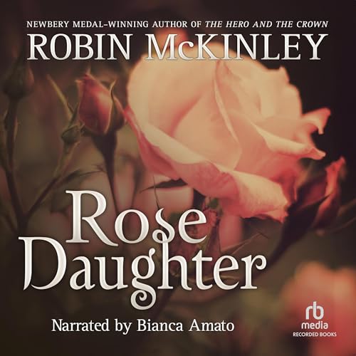 Rose Daughter Audiobook By Robin McKinley cover art