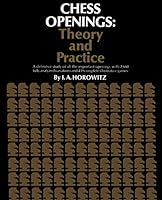 Chess Openings: Theory And Practice