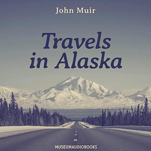 Travels in Alaska cover art