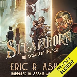 Steamborn: The Complete Trilogy Box Set Audiobook By Eric Asher cover art