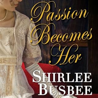 Passion Becomes Her Audiobook By Shirlee Busbee cover art