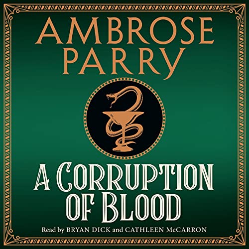 A Corruption of Blood Audiolivro Por Ambrose Parry capa