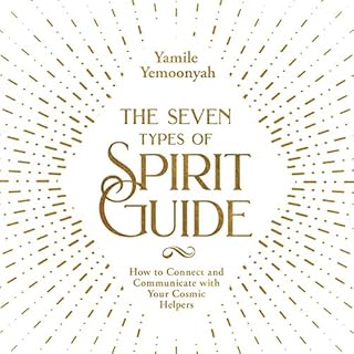 The Seven Types of Spirit Guide Audiolibro Por Yamile Yemoonyah arte de portada