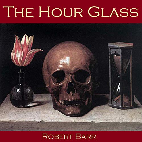 The Hour-Glass Audiolibro Por Robert Barr arte de portada