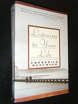 Paperback Listening to Your Life: Daily Meditations with Frederick Buechner Book