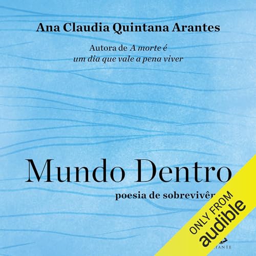 Mundo dentro Audiolivro Por Ana Claudia Quintana Arantes capa