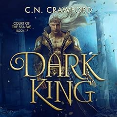 Dark King Audiobook By C. N. Crawford cover art