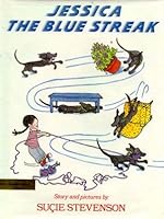 Jessica the Blue Streak: Story and Pictures 0531057984 Book Cover