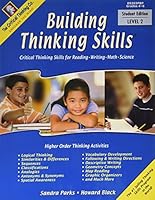 Building Thinking Skills, Book 2: Critical Thinking Skills for Reading, Writing, Math, and Science