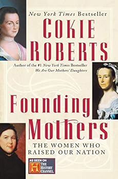 Paperback Founding Mothers: The Women Who Raised Our Nation Book