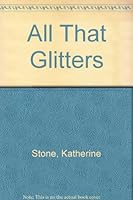 All That Glitters 0747234035 Book Cover