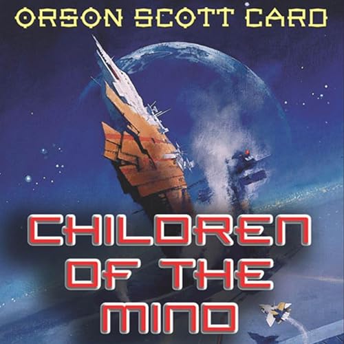 Children of the Mind Audiobook By Orson Scott Card cover art