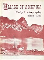 Image of America: Early Photography, 1839-1900 - A Catalog B000AOEAMA Book Cover