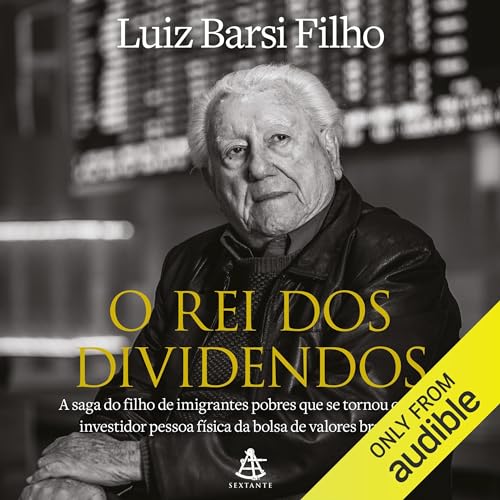 O rei dos dividendos Audiolivro Por Luiz Barsi Filho capa