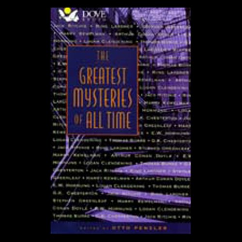 The Greatest Mysteries of All Time Audiobook By Thomas Burke, Arthur Conan Doyle, E.W. Hornung, Jack Ritchie, Ring Lardner, S