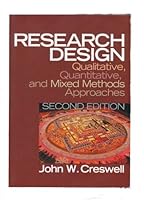 Research Design: Qualitative, Quantitative, and Mixed Methods Approaches