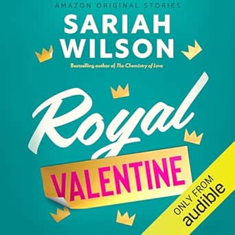 Royal Valentine: The Improbable Meet-Cute Collection