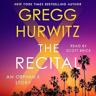 The Recital Audiobook By Gregg Hurwitz cover art