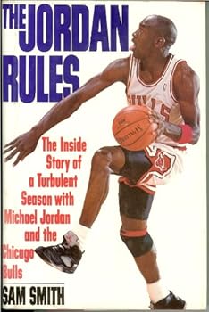 Hardcover The Jordan Rules: The Inside Story of a Turbulent Season with Michael Jordan and the Chicago Bulls Book