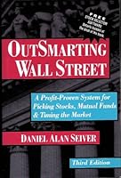 Outsmarting Wall Street: A Profit-Proven System for Picking Stocks, Mutual Funds & Timing the Market