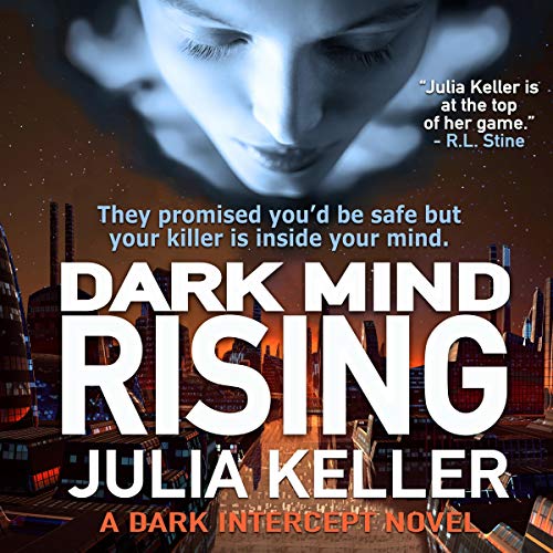 Dark Mind Rising: A Dark Intercept Novel Audiolibro Por Julia Keller arte de portada