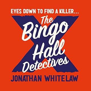 The Bingo Hall Detectives Audiolibro Por Jonathan Whitelaw arte de portada