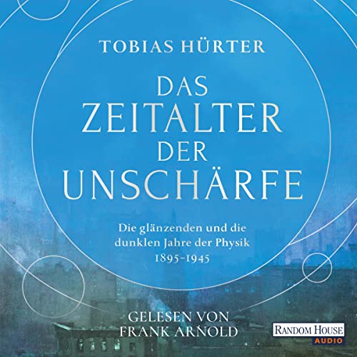 Das Zeitalter der Unschärfe Audiolivro Por Tobias Hürter capa