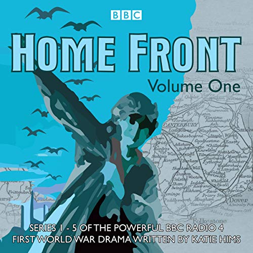 Home Front: The Complete BBC Radio Collection, Volume 1 Audiolibro Por Lucy Catherine, Katie Hims, Sebastian Baczkiewicz, Ric