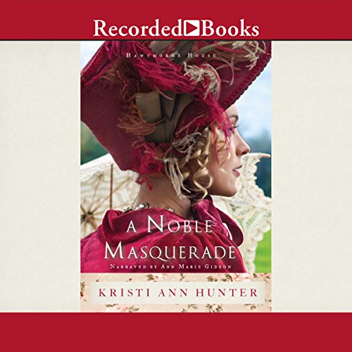 A Noble Masquerade Audiobook By Kristi Ann Hunter cover art