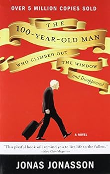 Paperback The 100-Year-Old Man Who Climbed Out the Window and Disappeared Book