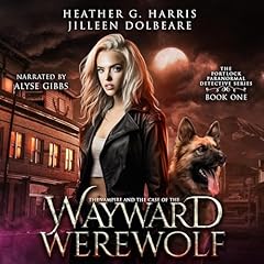 The Vampire and the Case of the Wayward Werewolf Titelbild