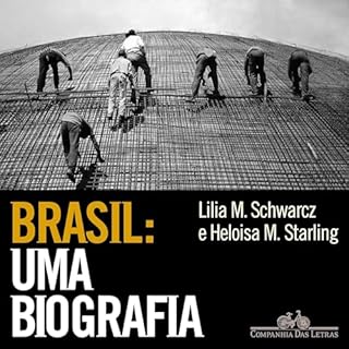 Brasil: uma biografia Audiolivro Por Lilia Moritz Schwarcz, Heloisa Murgel Starling capa