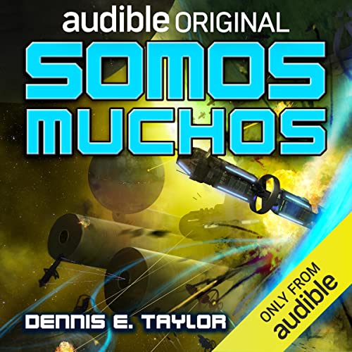 Somos muchos [For We Are Many] Audiobook By Dennis E. Taylor, Anna Roig - translator cover art