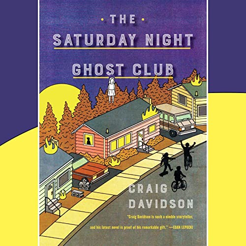 The Saturday Night Ghost Club: A Novel