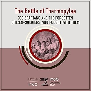 The Battle of Thermopylae Audiolibro Por HistoryIn60 arte de portada