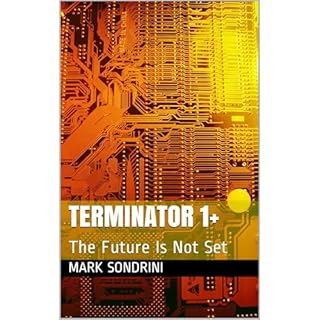 Terminator 1+ Audiolibro Por Mark Sondrini arte de portada