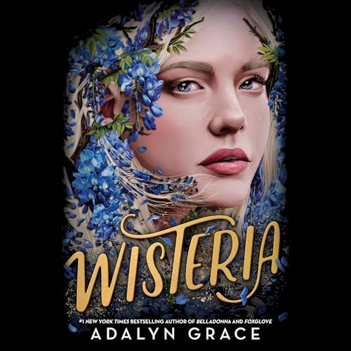 Wisteria Audiobook By Adalyn Grace cover art