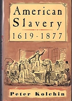 Hardcover American Slavery, 1619-1877 Book