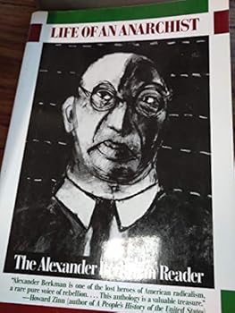 Paperback Life of an Anarchist: The Alexander Berkman Reader Book