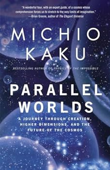 Paperback Parallel Worlds: A Journey Through Creation, Higher Dimensions, and the Future of the Cosmos Book