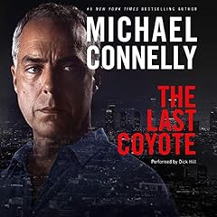 The Last Coyote: Harry Bosch Series, Book 4