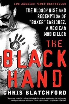 Paperback The Black Hand: The Bloody Rise and Redemption of "Boxer" Enriquez, a Mexican Mob Killer Book