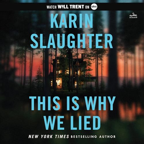 This Is Why We Lied Audiolibro Por Karin Slaughter arte de portada