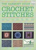 Harmony Guide to Crochet Stitches