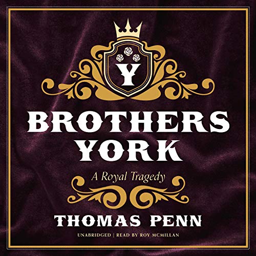 Brothers York: A Royal Tragedy