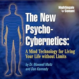 The New Psycho-Cybernetics Audiolibro Por Maxwell Maltz, Dan Kennedy arte de portada