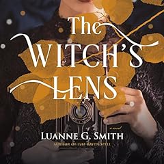 The Witch's Lens Audiobook By Luanne G. Smith cover art