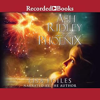 Ash Ridley and the Phoenix Audiolibro Por Lisa Foiles arte de portada