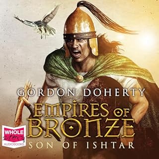 Empires of Bronze: Son of Ishtar Audiolibro Por Gordon Doherty arte de portada