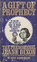 A Gift of Prophecy: The Phenomenal Jeane Dixon B0000CN4TH Book Cover